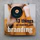 13 things you should know about branding- Branding- design- Toud